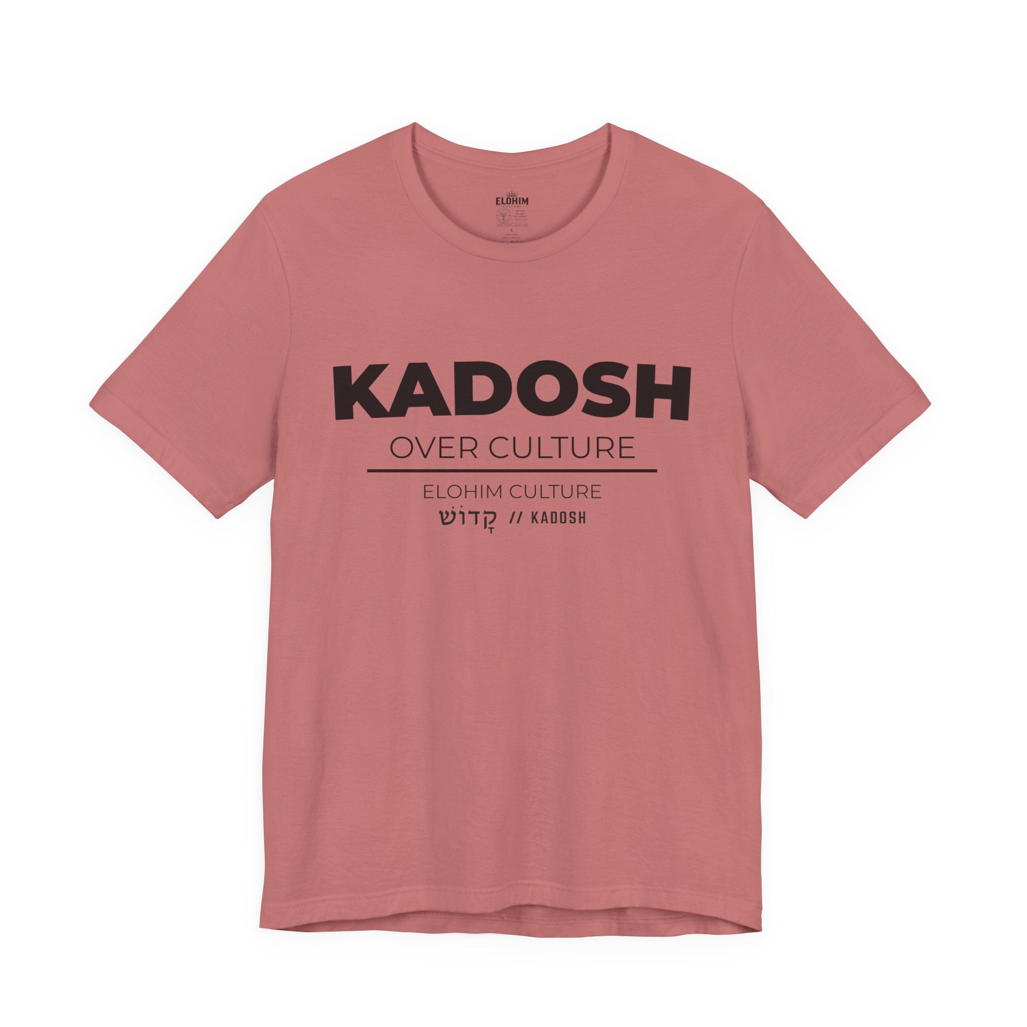 KADOSH OVER CULTURE