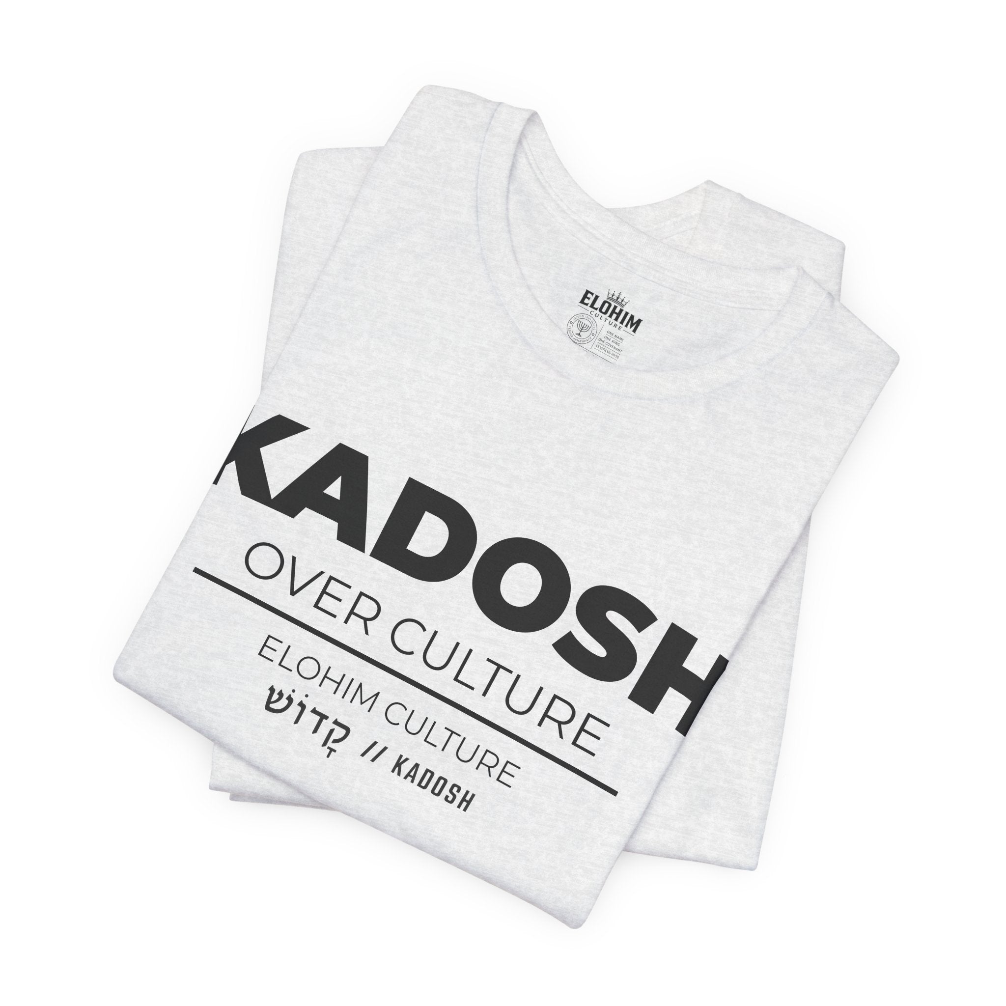 KADOSH OVER CULTURE