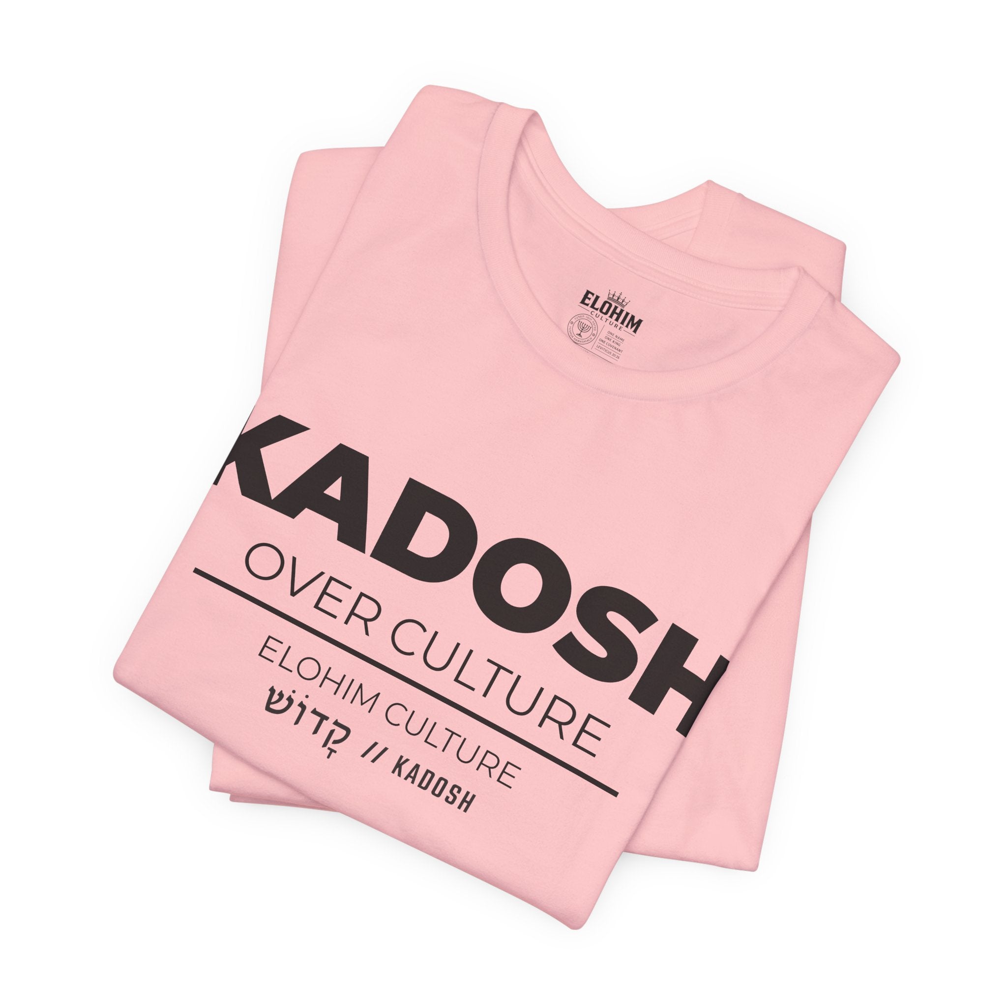 KADOSH OVER CULTURE
