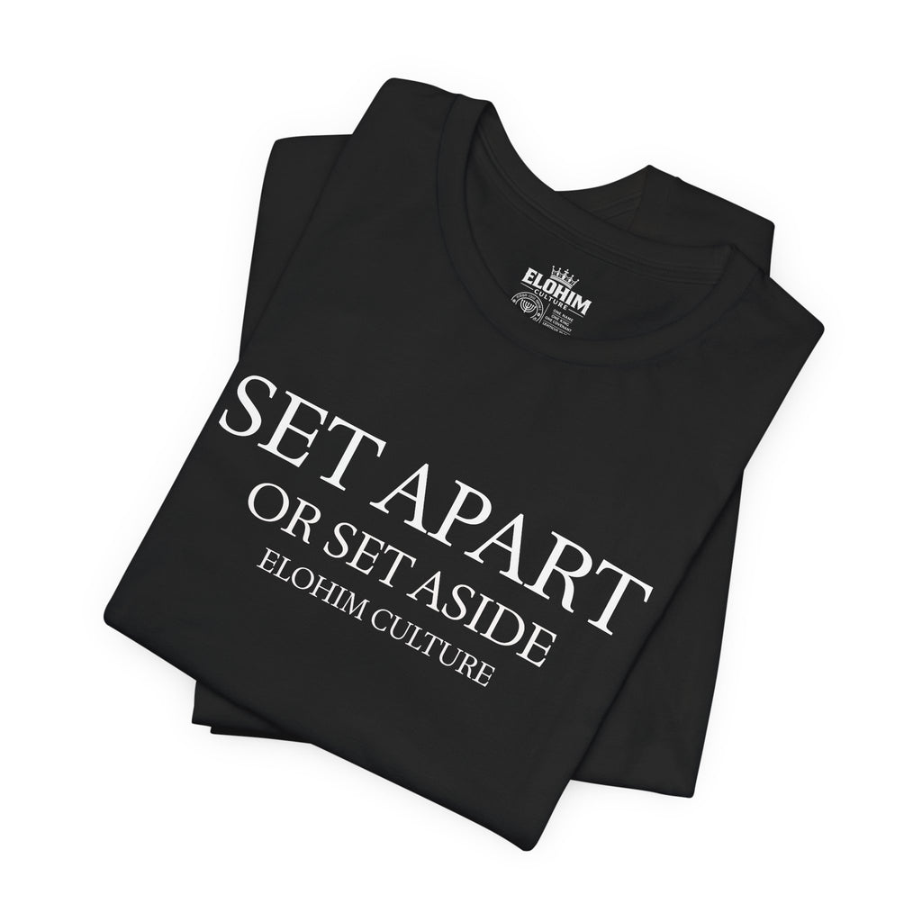 SET APART // OR SET ASIDE