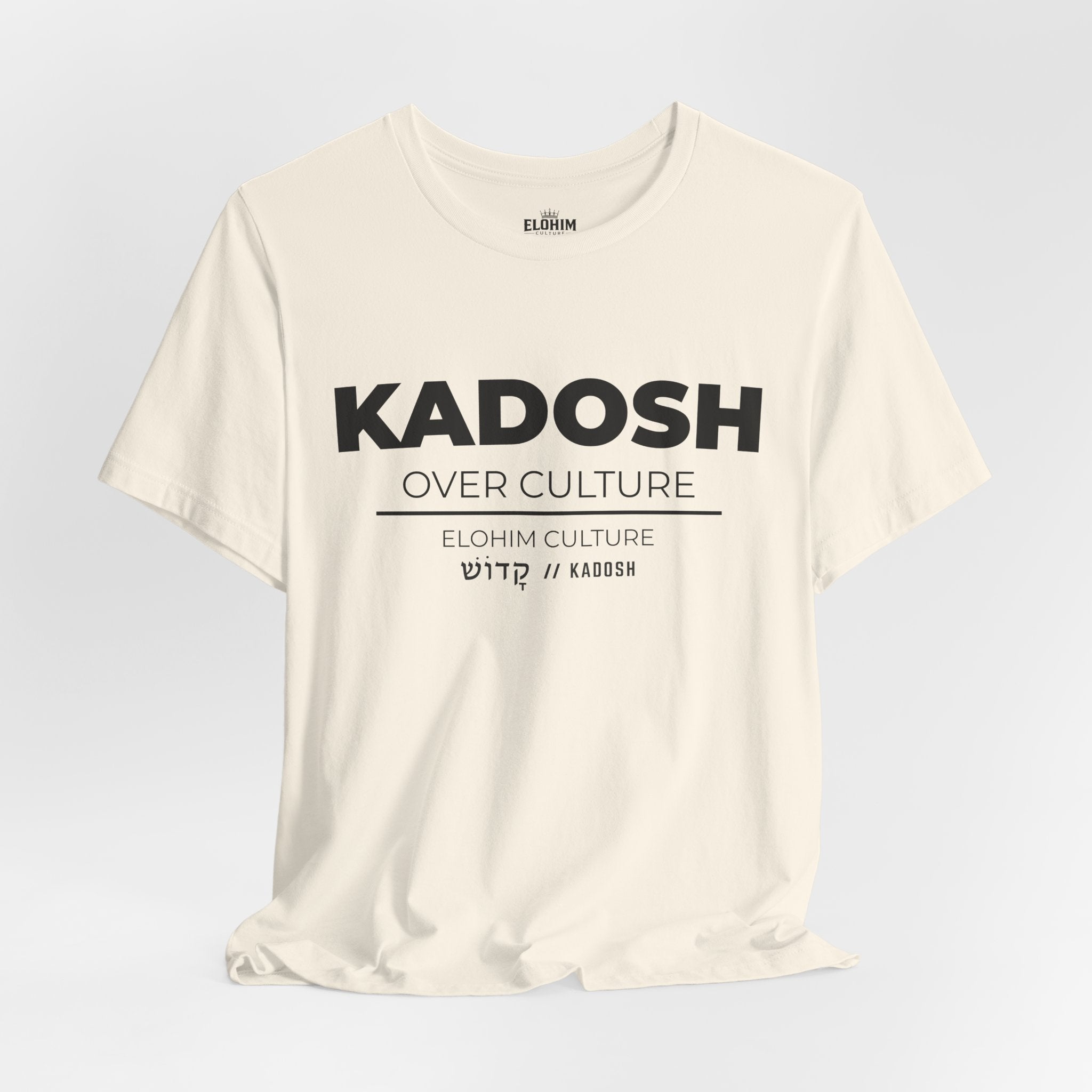 KADOSH OVER CULTURE